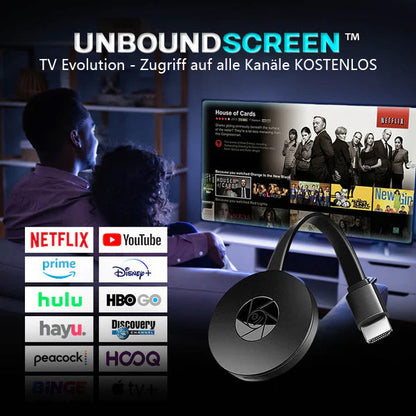 UnboundScreen™ TV Evolution - Tüm kanallara ÜCRETSİZ erişim - Yansıtma kutusu